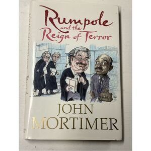 Rumpole and The Reign of Terror Hard Cover John Mortimer Book Read